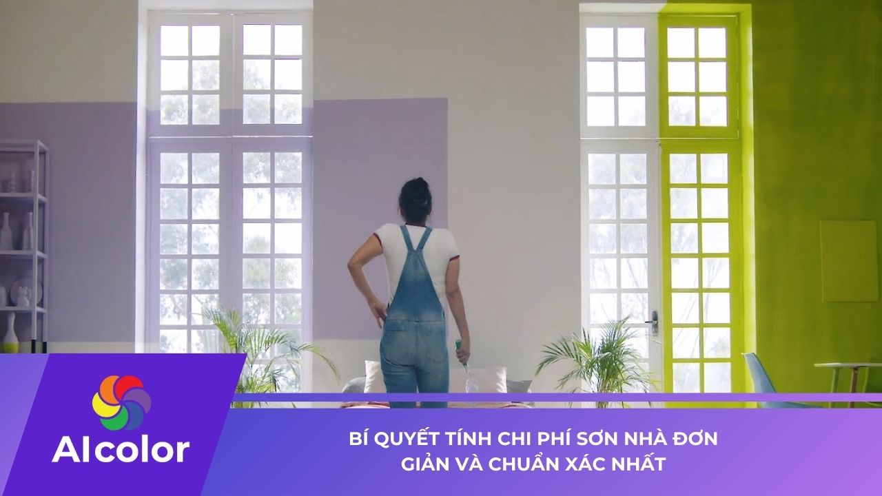 Bí quyết tính chi phí sơn nhà đơn giản và chuẩn xác nhất