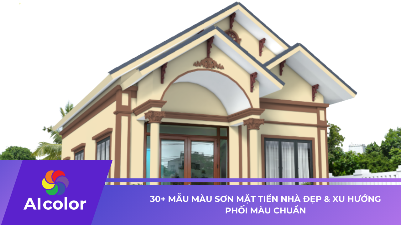 30+ Mẫu Màu Sơn Mặt Tiền Nhà Đẹp & Xu Hướng Phối Màu Chuẩn