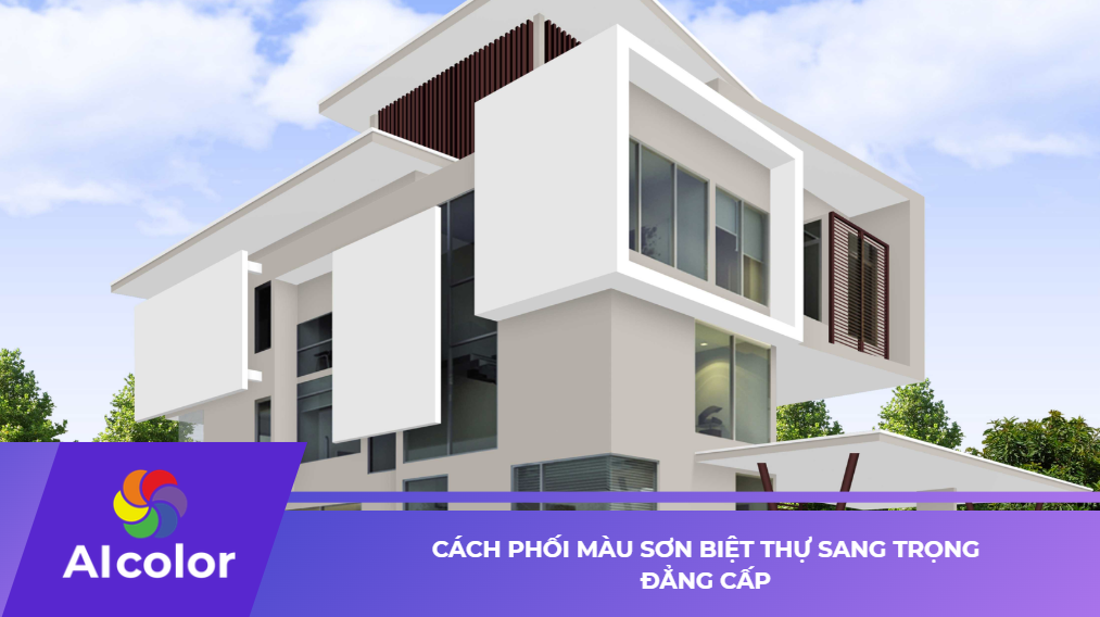 Cách phối màu sơn biệt thự sang trọng đẳng cấp