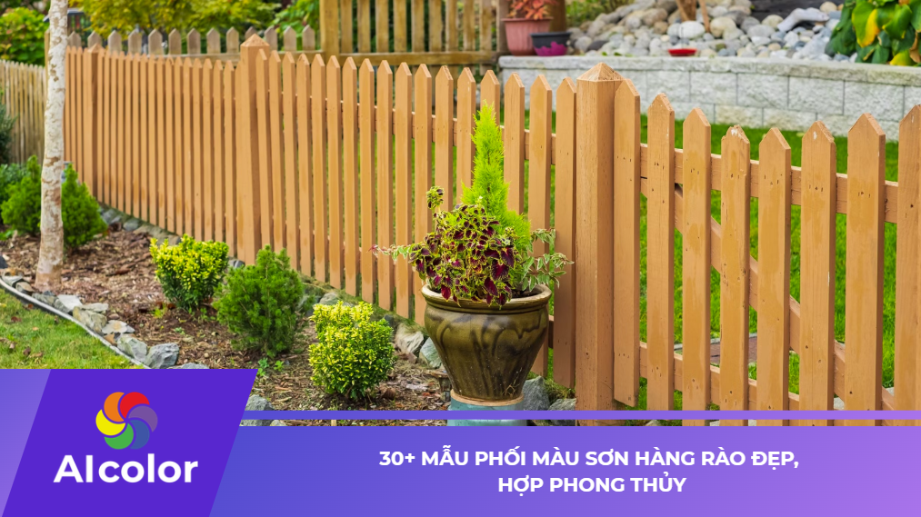 30+ mẫu phối màu sơn hàng rào đẹp, hợp phong thủy