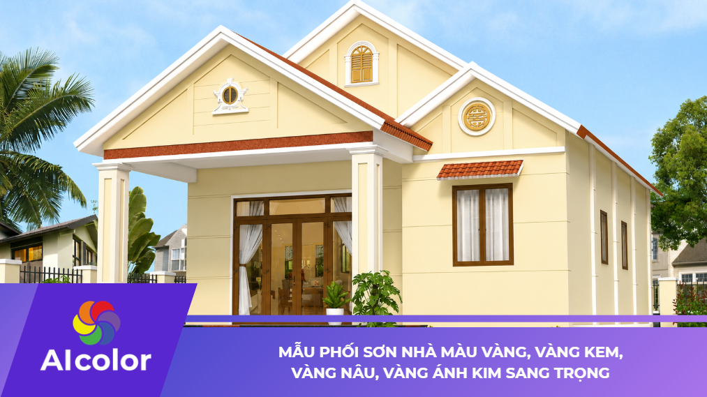 Mẫu Phối Sơn Nhà Màu Vàng, Vàng Kem, Vàng Nâu, Vàng Ánh Kim
